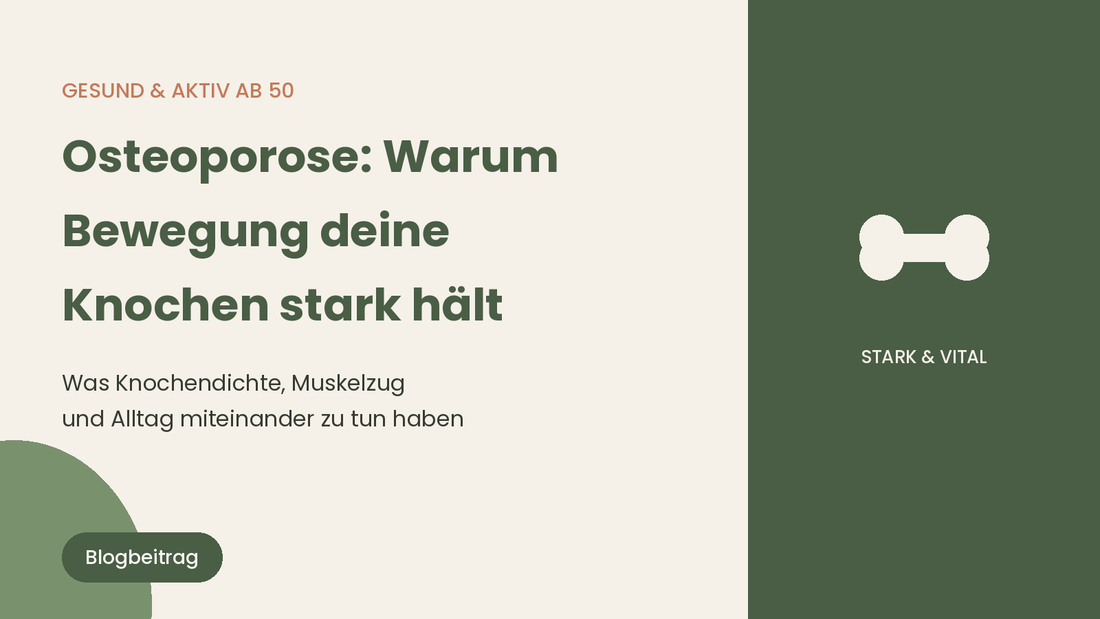 Osteoporose: Warum Bewegung deine Knochen stark hält